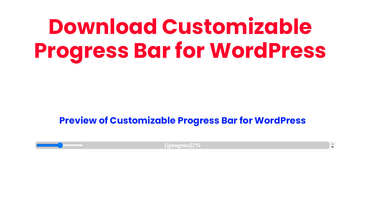 Download Customizable Progress Bar for WordPress